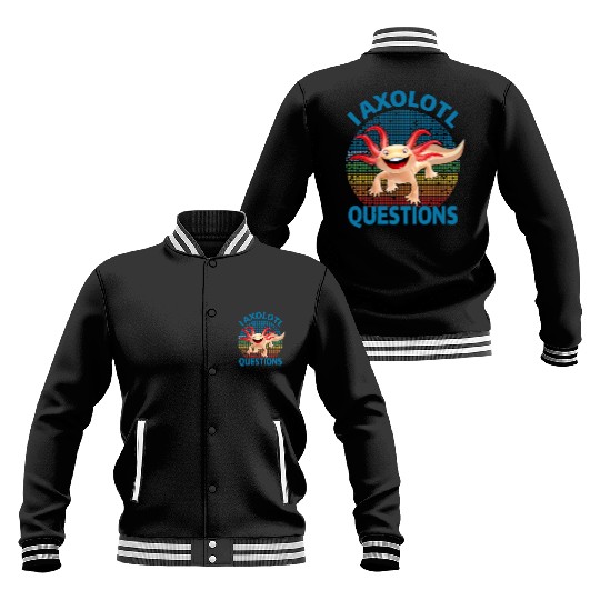 I Axolotl Questions Cute Retro Vintage Axolotl Baseball Jackets