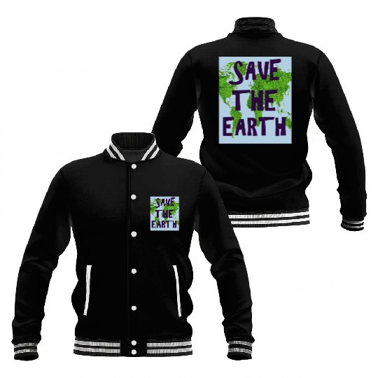 SAVE THE EARTH Baseball Jackets