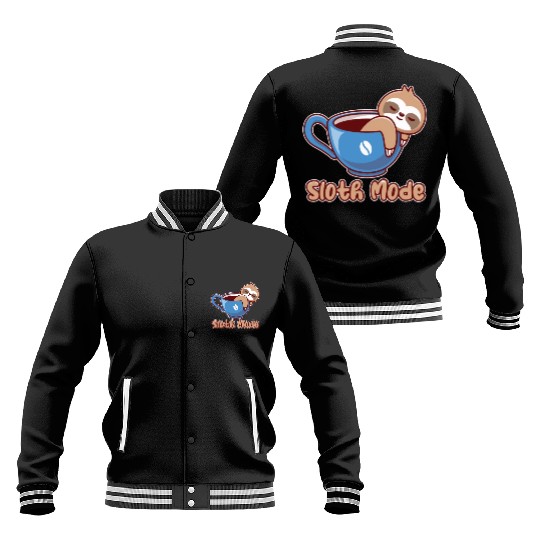 Funny cute lazy sloth coffee design for cool sloth Baseball Jackets