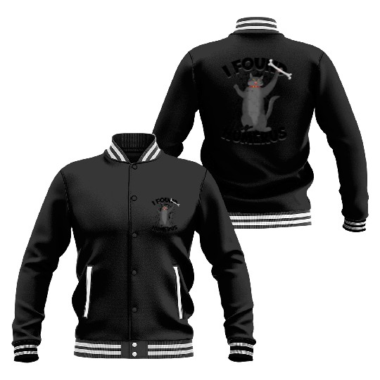 I found this humerus - cat Baseball Jackets
