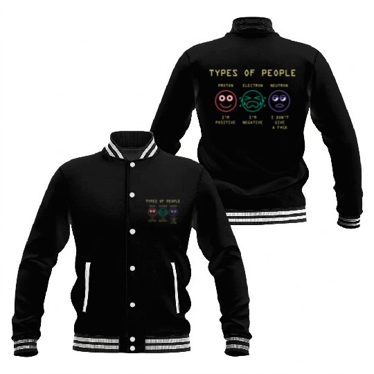 Science Jokes Physics Electron Neutron Positive Baseball Jackets