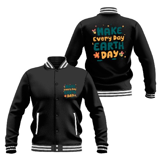 Make Everyday Earth Day Nature Conservation Baseball Jackets