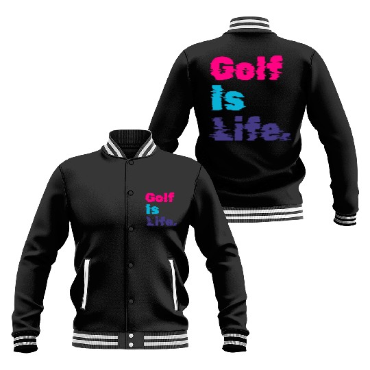 I Like Golfing, Golf Player, Golf Is Life Baseball Jackets