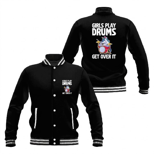 Girls Play Drums, Get Over It 2 Baseball Jackets