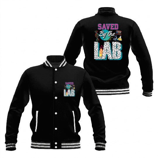 Saved By The Lab Lab Week Medical Laboratory Tec Baseball Jackets