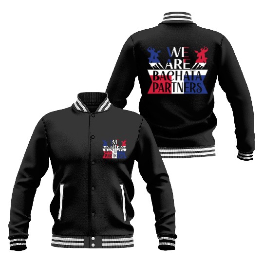 We Are Bachata Partners Dominican Dance Merengue Baseball Jackets