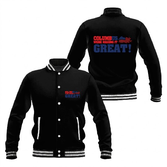 Columbus Day Columbus Were Make It Great Baseball Jackets