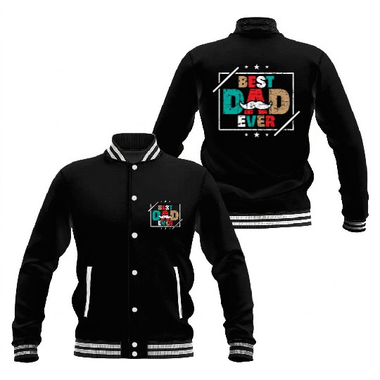 BEST DAD EVER Baseball Jackets