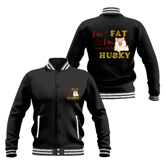 Husky Vibes: Embracing Body Positivity Baseball Jackets