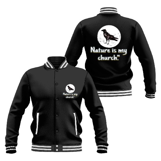 Nature is my church Baseball Jackets