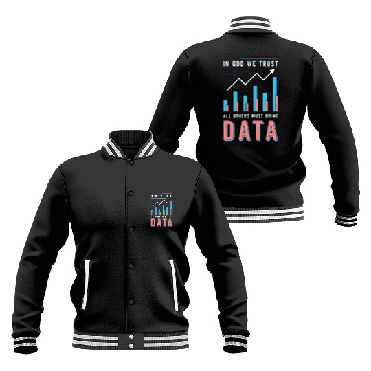 Data Analyst In God We Trust All Others Must Coder Baseball Jackets