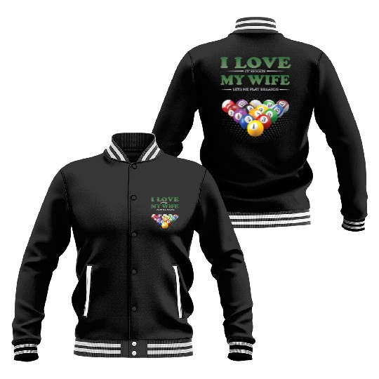 Billiards Billiardplayer I Love My Wife Baseball Jackets