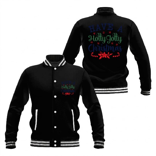 Have a Holly Jolly Christmas Baseball Jackets