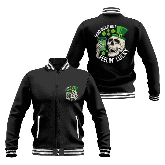 Dead Inside But Feelin' Lucky Skull St Patrick's Baseball Jackets