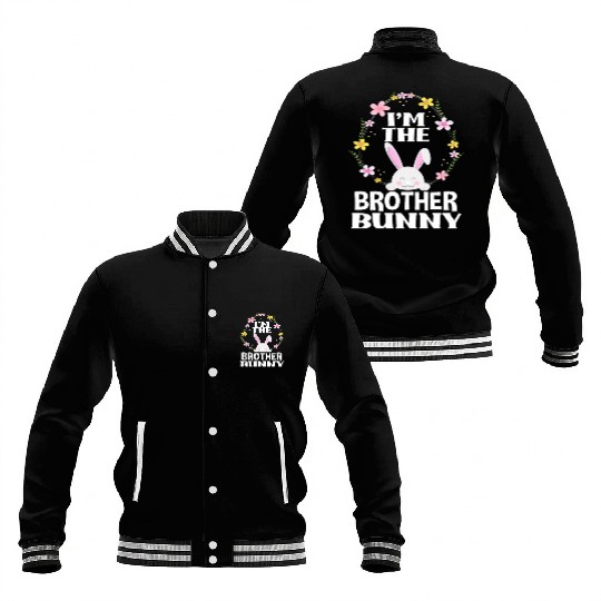 I Am Brother Easter Bunny Flower Wreath Easter Baseball Jackets