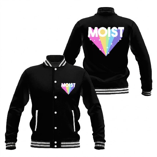 Moist Funny Meme Offensive Weird Cool Hilarious Baseball Jackets