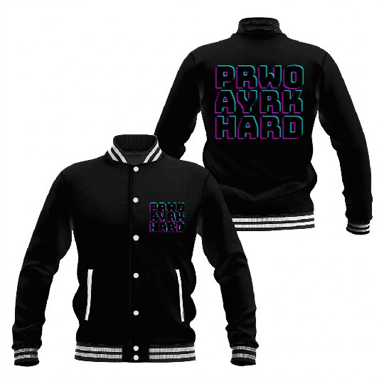 pray hard work hard Baseball Jackets