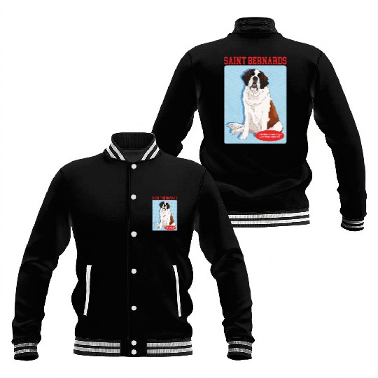 St. Bernhard Saint Bernards Are Smarter Baseball Jackets