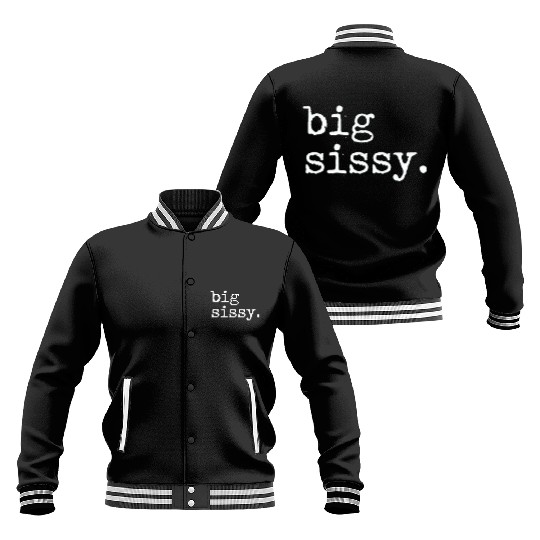 Big Sissy Baseball Jackets