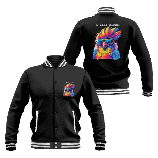 I Like Birds Baseball Jackets