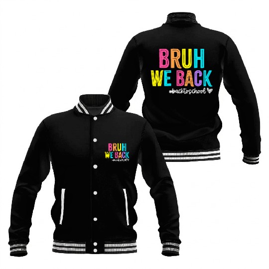 Bruh We Back Teachers Retro Back To School Baseball Jackets