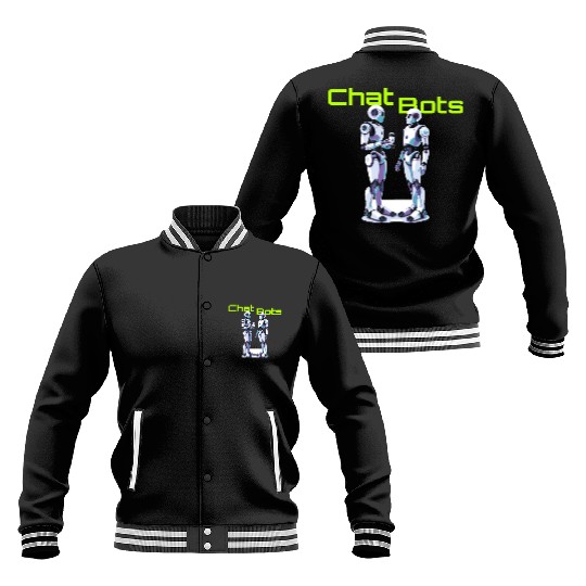 Chat Bots Baseball Jackets