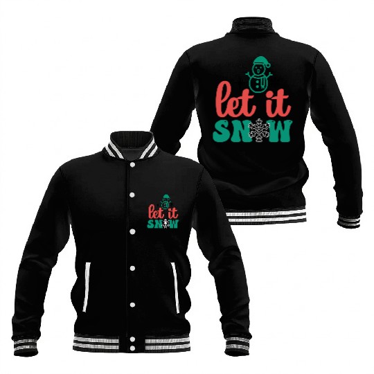 let it snow Baseball Jackets
