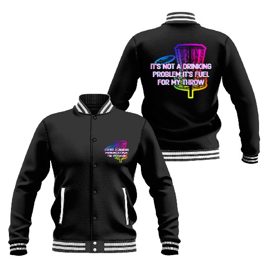 Its Fuel For My Throw Disc Golf Beer Lover Golfer Baseball Jackets
