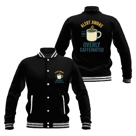 Alarmed Coffee Enthusiast Design Baseball Jackets