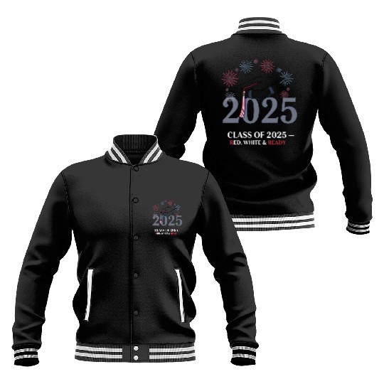 Class of 2025 – Red White & Ready Baseball Jackets