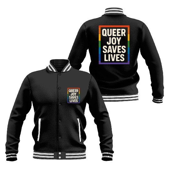 Queer Pride Queer Joy LGBTQ+ Affirmation Trans Baseball Jackets