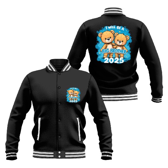 I Will Be Big Brother 2025 Teddy Bear Baseball Jackets