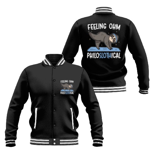 Feeling Philoslothical Fitness Yoga Meditate Sloth Baseball Jackets