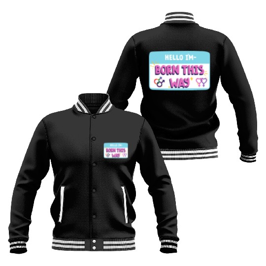 born this way transgender pride Baseball Jackets