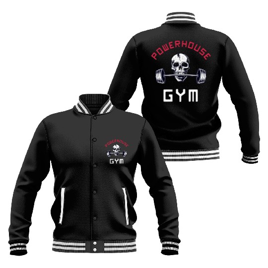Powerhouse Gym - Bodybuilding Workout Saying Baseball Jackets