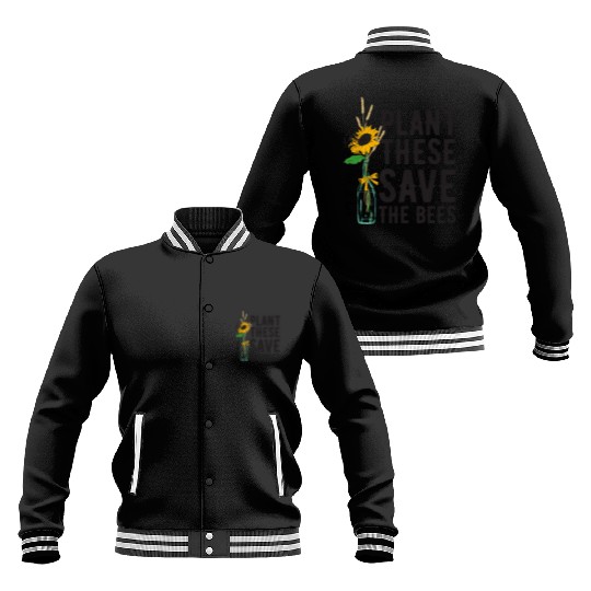 Plant These Save The Bees Earth Day Baseball Jackets