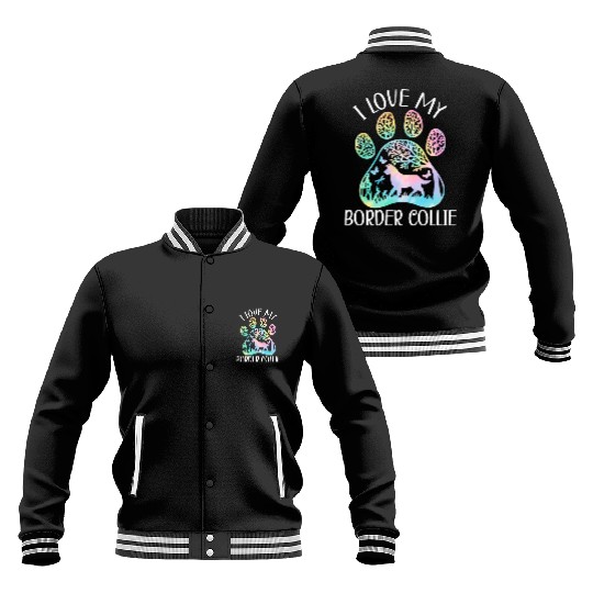 I Love My Border Collie Dog Lover Puppy Paw Love Baseball Jackets