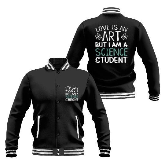 Love Is An Art Science Student Baseball Jackets
