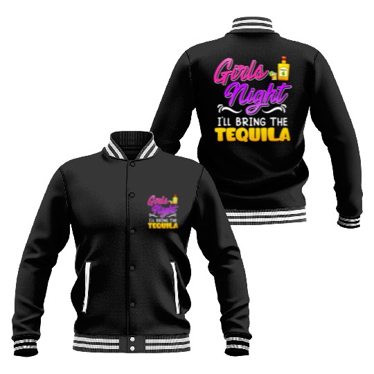 Girls Night I'll bring the Tequila Spring Break Baseball Jackets