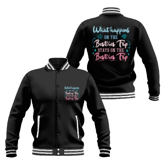 Besties Trip Vacation with Friends Spring Break Baseball Jackets