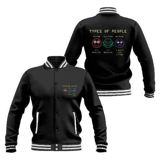 Science Jokes Physics Electron Neutron Positive Baseball Jackets