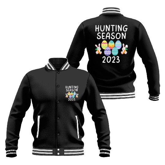 Hunting Season Egg Hunt Eggs Funny Easter Day 2023 Baseball Jackets