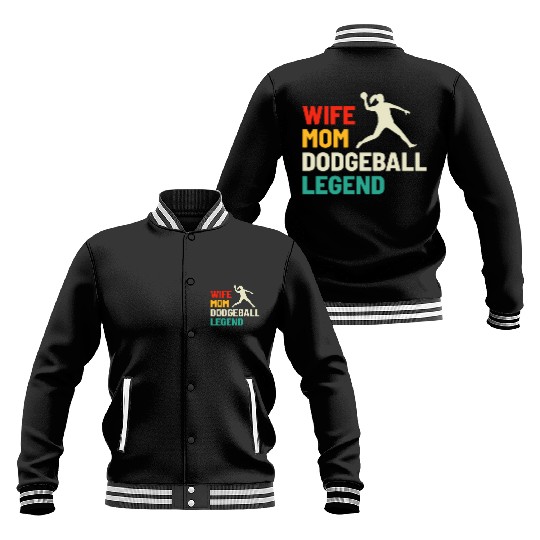 Dodgeball Player Mom Wife Legend Mummy Mother Baseball Jackets
