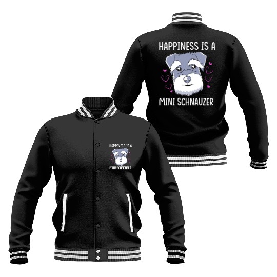 Happiness Is A Miniature Schnauzer Baseball Jackets