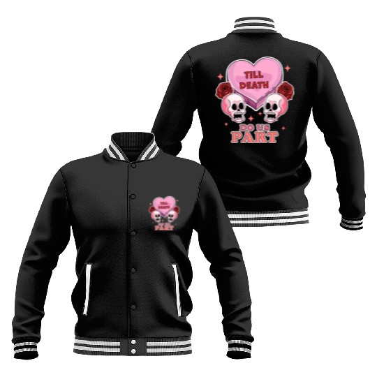 Till Death Do Us Part Skeleton Skull Valentine s Baseball Jackets