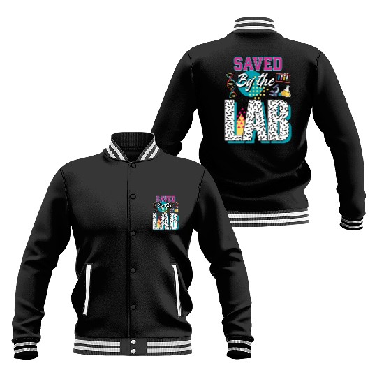 Saved By The Lab Lab Week Medical Laboratory Tec Baseball Jackets
