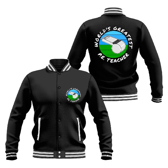 World s Greatest P E Teacher Physical Education Baseball Jackets