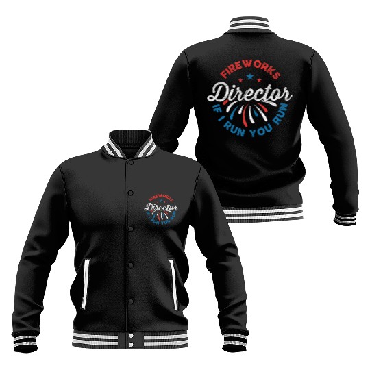 Fireworks Director If I Run Funny 4th Of July Baseball Jackets