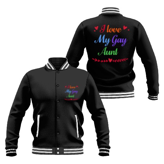 I Love My Gay Aunt GAY PRIDE RAINBOW LGBT Baseball Jackets