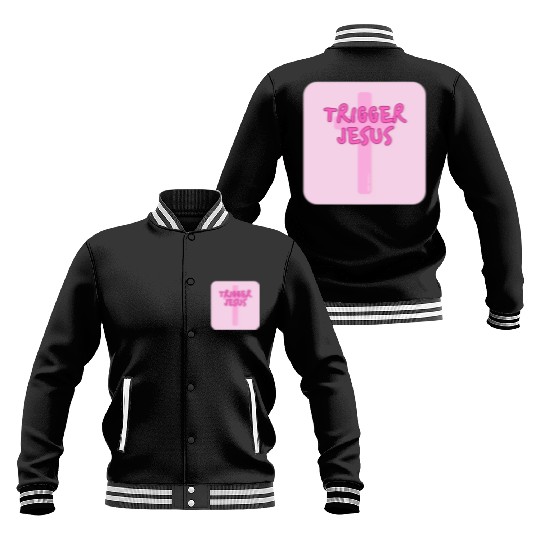Trigger Jesus Affirmation By Abby Anime(c) Baseball Jackets